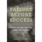 Failure Before Success: Teachers Describe What They Learned from Mistakes - Hardcover
