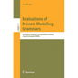 Evaluations of Process Modeling Grammars: Ontological, Qualitative and Quantitative Analyses Using the Example of Bpmn - Paperback