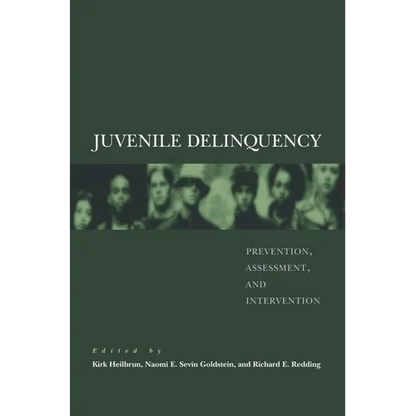 Juvenile Delinquency: Prevention, Assessment, and Intervention - Hardcover