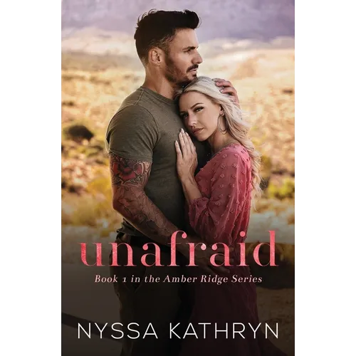 Unafraid: A Small Town, Friends to Lovers, Romantic Suspense - Paperback