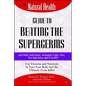 The Natural Health Guide to Beating Supergerms - Paperback