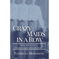 Crazy Maids in a Row: Book Three of the Spokane Clock Tower Mysteries - Paperback