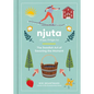 Njuta: Enjoy, Delight In: The Swedish Art of Savoring the Moment - Hardcover