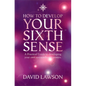 How to Develop Your Sixth Sense: A practical guide to developing your own extraordinary powers - Paperback