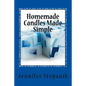 Homemade Candles Made Simple - Paperback