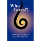 Who Cares?! The Unique Teaching of Ramesh S. Balsekar - Paperback