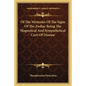 Of the Mysteries of the Signs of the Zodiac Being the Magnetical and Sympathetical Cure of Disease - Paperback