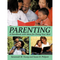 Parenting: A Handbook with Ideas for Doing Your Best - Paperback