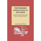 Tennessee Genealogical Records. Records of Early Settlers from State and County Archives - Paperback