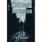 Midwest Invasion: Terry's Story - Paperback