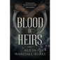 Blood of Heirs - Paperback