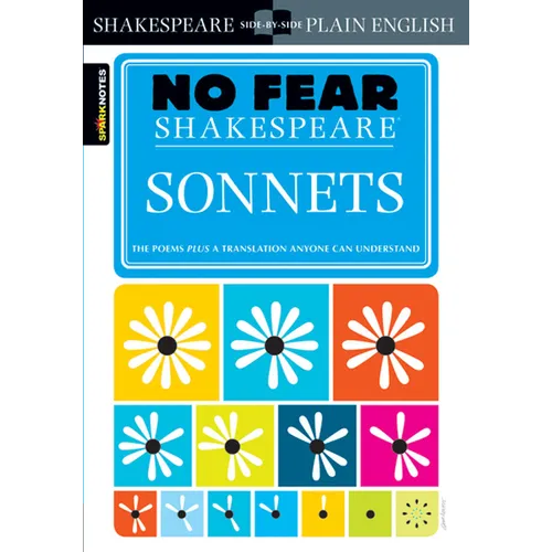 Sonnets: No Fear Shakespeare Side-By-Side Plain English - Paperback