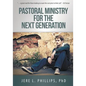 Pastoral Ministry for the Next Generation - Paperback