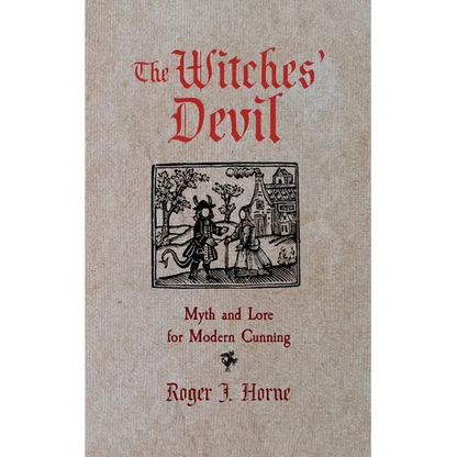 The Witches' Devil: Myth and Lore for Modern Cunning - Paperback