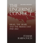 The Lingering Conflict: Israel, the Arabs, and the Middle East 1948-2012 - Paperback