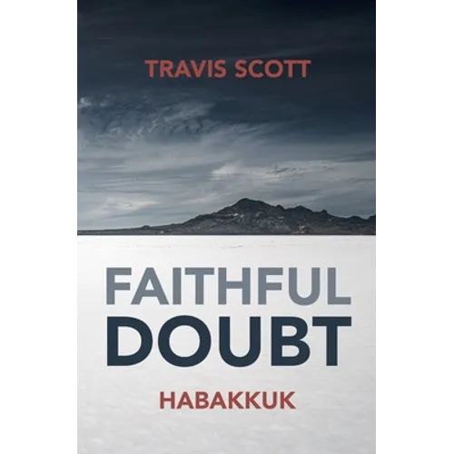 Faithful Doubt: Habakkuk - Paperback