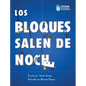Los Bloques Salen de Noche/The Blocks Come Out at Night (Spanish) - Hardcover