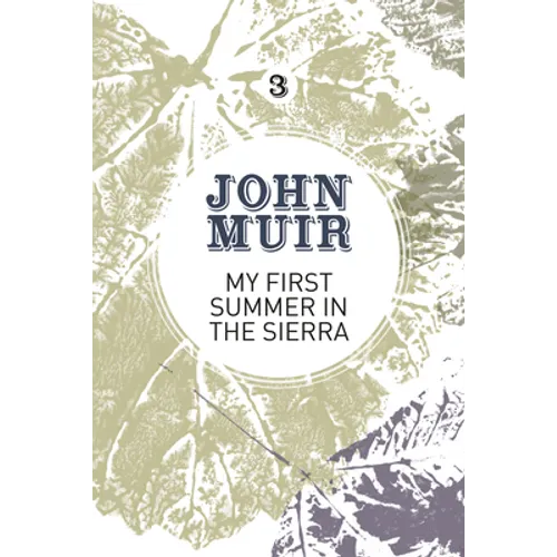 My First Summer in the Sierra: The Nature Diary of a Pioneering Environmentalist - Paperback
