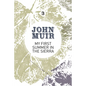 My First Summer in the Sierra: The Nature Diary of a Pioneering Environmentalist - Paperback