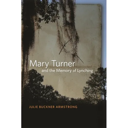 Mary Turner and the Memory of Lynching - Paperback
