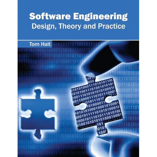 Software Engineering: Design, Theory and Practice - Hardcover
