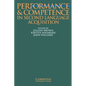 Performance and Competence in Second Language Acquisition - Paperback