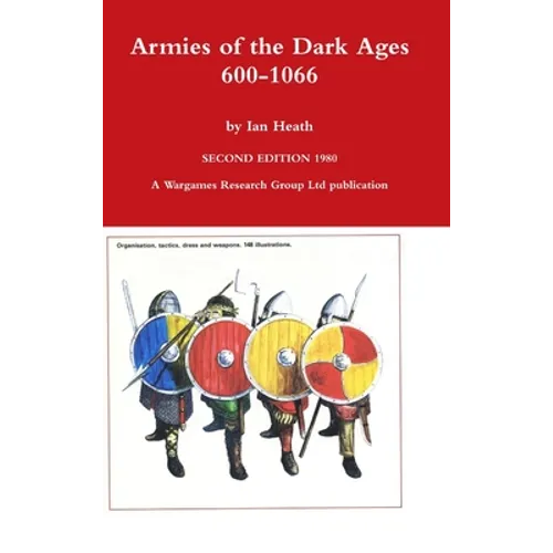 Armies of the Dark Ages - Hardcover