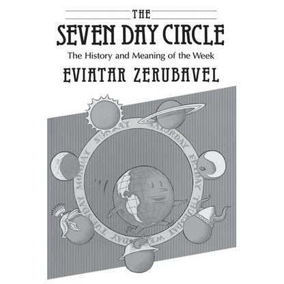 The Seven Day Circle: The History and Meaning of the Week - Paperback