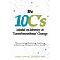 The 10C's Model of Identity & Transformational Change - Paperback