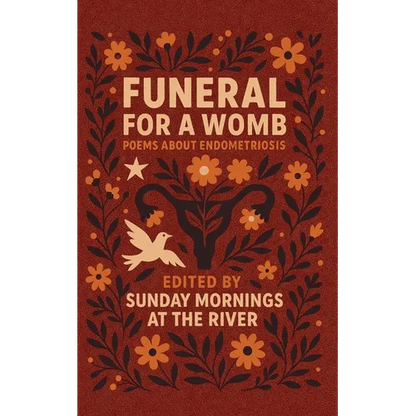 Funeral for a Womb: endometriosis poems - Paperback