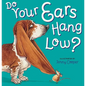 Do Your Ears Hang Low? - Hardcover