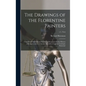 The Drawings of the Florentine Painters: Classified, Criticised and Studied as Documents in the History and Appreciation of Tuscan Art, With a Copious - Hardcover
