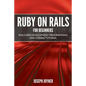 Ruby on Rails For Beginners: Rails Web Development Programming and Coding Tutorial - Paperback