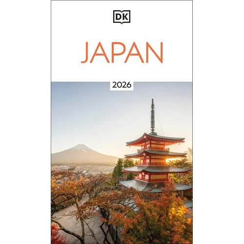 DK Japan: Must-See Sights. Culture & History. Detailed Maps & Tours. Covers Tokyo, Kyoto, Hokkaido, Okinawa, & More - Paperback