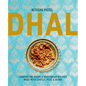 Dhal: Comforting Vegan & Vegetarian Recipes Made with Lentils, Peas and Beans - Hardcover