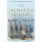 The Falmouth Frigate: An Isaac Biddlecomb Novel - Hardcover