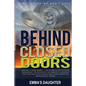 Behind Closed Doors: Some Truths We Don't Tell... - Paperback