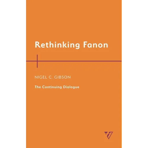 Rethinking Fanon: The Continuing Dialogue - Paperback
