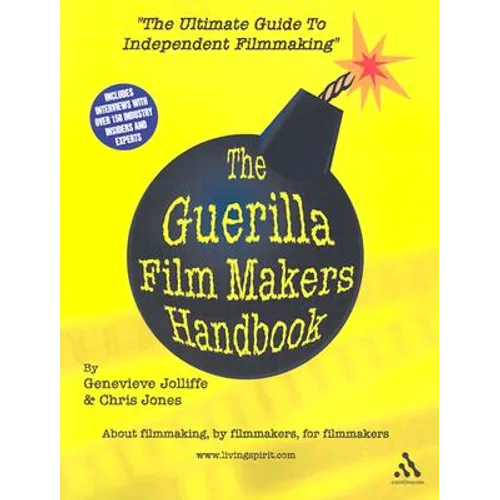 The Guerilla Film Makers Handbook - Paperback
