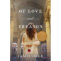 Of Love and Treason - Hardcover