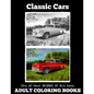 Adult Coloring Books: Classic Cars - Paperback