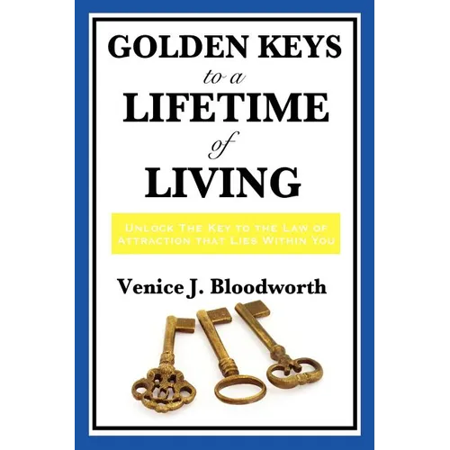 Golden Keys to a Lifetime of Living - Paperback