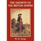 The Growth of the British Empire (Yesterday's Classics) - Paperback
