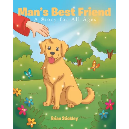 Man's Best Friend: A Story for All Ages - Paperback