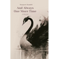 And Always One More Time: A Memoir - Paperback