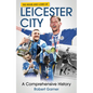 The Highs and Lows of Leicester City: A Footballing Odyssey - Hardcover