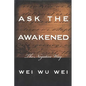 Ask the Awakened: The Negative Way - Paperback
