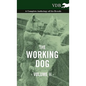 The Working Dog Vol. II. - A Complete Anthology of the Breeds - Hardcover