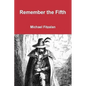 Remember, Remember, the Fifth of November: Part One - Paperback