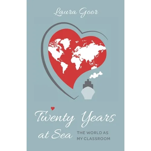 Twenty Years at Sea: The World as my Classroom - Paperback